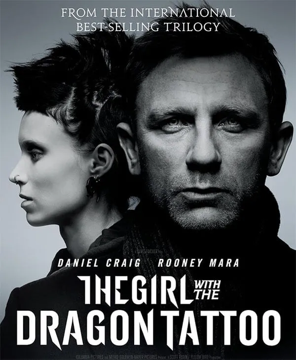 "Аждаһа татуы бар қыз" - The Girl eith the Dragon Tattoo фильмінің постері "Аждаһа татуы бар қыз" - The Girl eith the Dragon Tattoo фильмінің постері